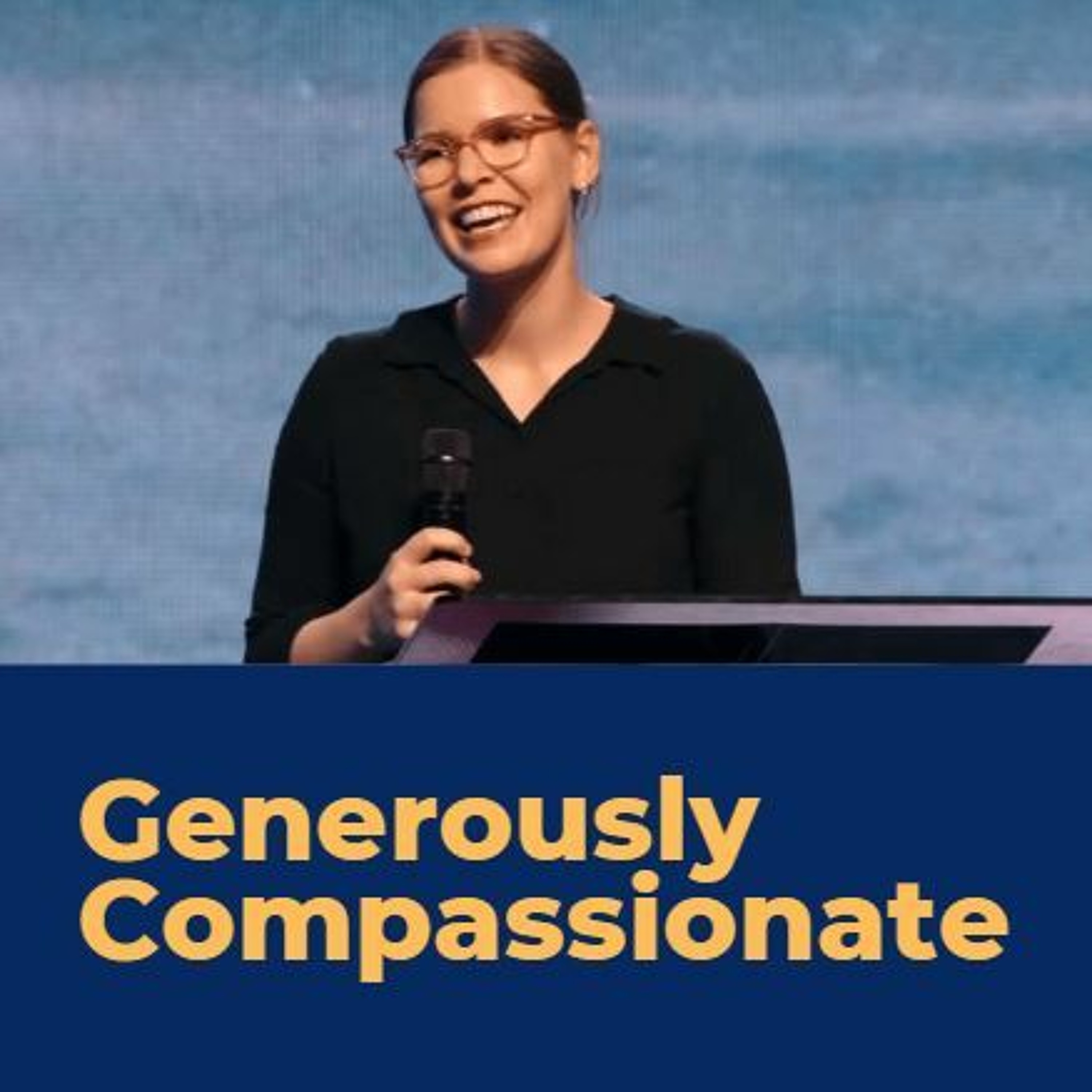 Generously Compassionate = Tamara Courtice episode artwork