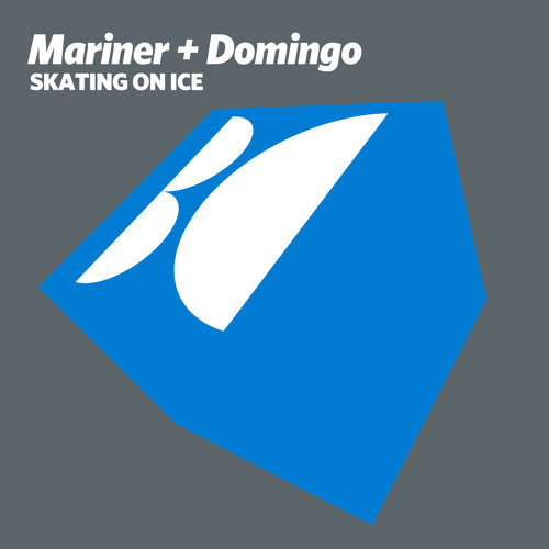 Mariner + Domingo - Skating On Ice (Original Mix)