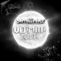 Dj SuNKeePeRZ, IZaRRaKT - Ultimate Monster