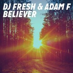 DJ Fresh & Adam F - Believer (Blue Apollon Remix)