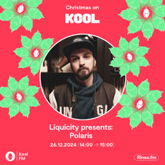 Liquicity Presents : Polaris on Kool FM