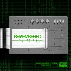 Remembered ft. Punktuation & Scarecrow