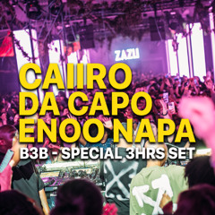 Caiiro X Da Capo X Enoo Napa (B3B) Live @ ZAZU 19 APR 2025