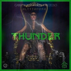 Gabry Ponte x LUM!X x Prezioso x Alessandra - Thunder x Queen of Kings (Lynxxed Mashup) [Link below]