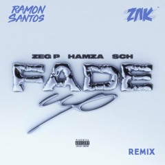 Zeg P - Fade Up (Ramon Santos & Zak Rmx)DOWNLOAD