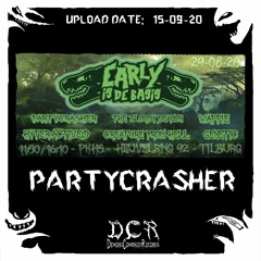 Partycrasher @ Early Is De Basis | 29/08/20 | revisited | PKHS | Tilburg | NLD
