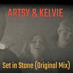 Artsy & KELVIE - Set In Stone (Dance Mix)
