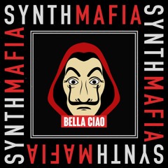 SYNTHMAFIA - Bella Ciao (La Casa de Papel) [Money Heist]