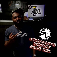 Straplife Skizzy Club Mix