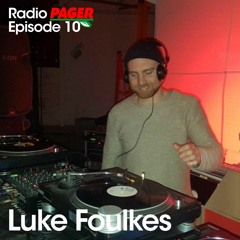Radio Pager Episode 10 - Luke Foulkes