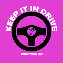 keep it in drive