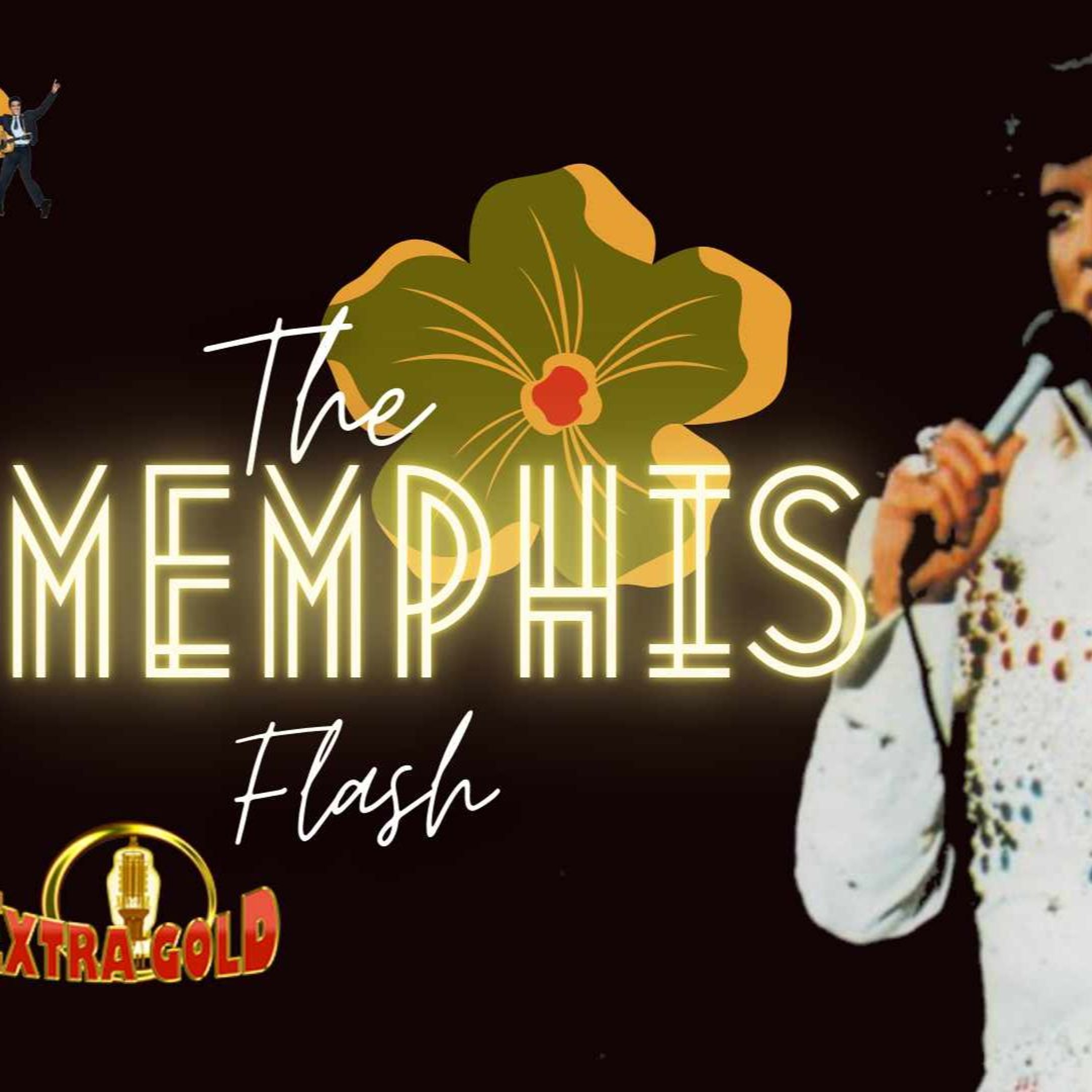 Elvis The Memphis Flash Extra Gold Episode 138 episode artwork