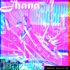 Whatever