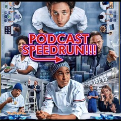 SPEED RUN THE PODCAST: #13  THE BEAR SEASON 4 with Gabriel Chavez