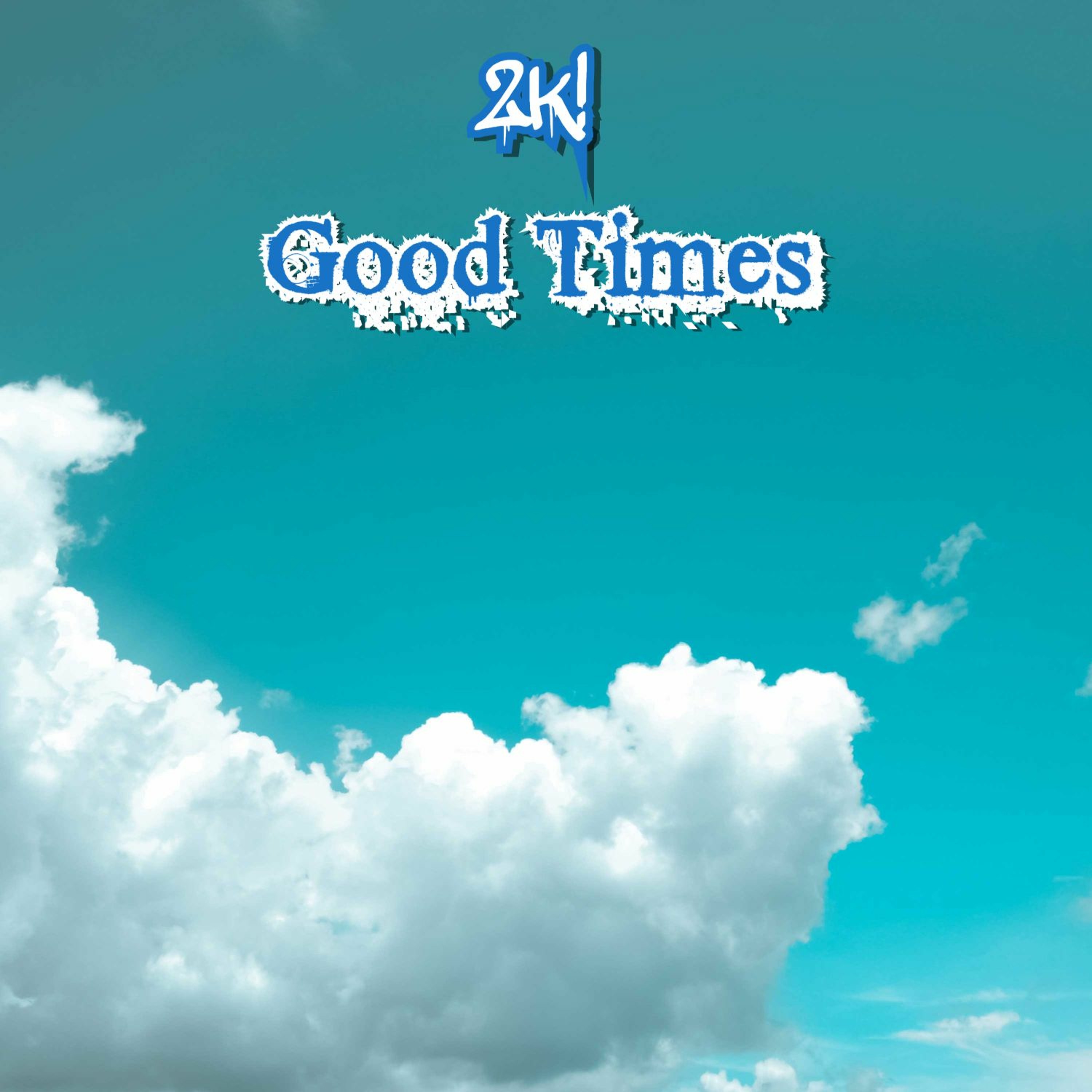 Good Times(Prod. By Breezy Beats Productions)