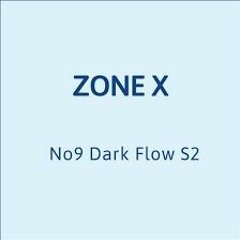 Zone X Dark Flow Instrumental