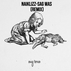 NaiklizZ - Sag Was (Remix)