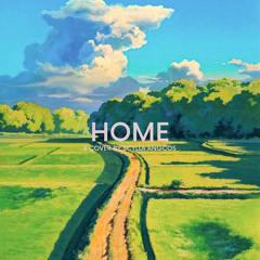 HOME (A Liveloud Cover)