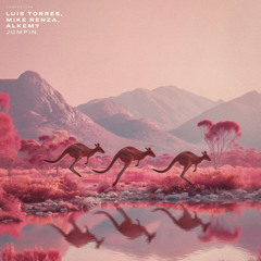 Luis Torres, Mike Renza, Alkemy - Jumpin'