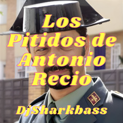 Los Pitidos de Antonio Recio
