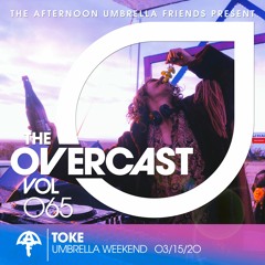 The Overcast ☂ 065: Toke - Live @ Umbrella Weekend 2020