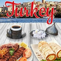 [Télécharger en format epub] A Taste of Turkey: Turkish Cooking Made Easy with Authentic Turkish R