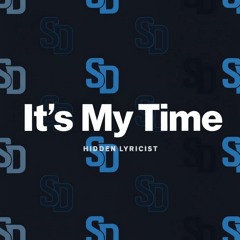 It’s My Time