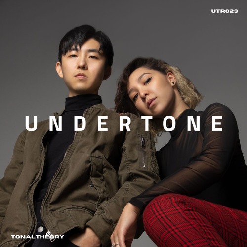 Undertone Radio Episode 023 - TonalTheory