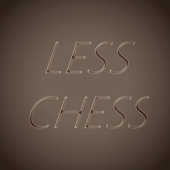 LESS CHESS
