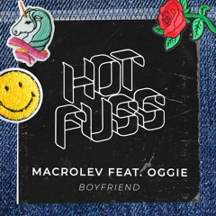MACROLEV FEAT. OGGIE - BOYFRIEND (RADIO EDIT)