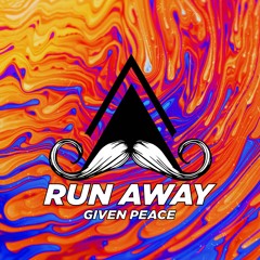 Given Peace - Run Away