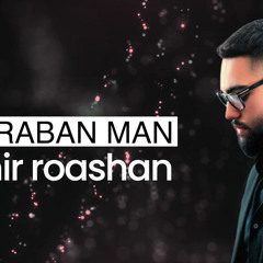 Samir Roashan - Mehraban Man (Live)[Official Release] 2022