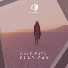 Onur Enfal - Slap Sax  | Free Download |