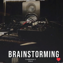 cruddyman x ehest - brainstorm