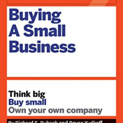 [READ] EBOOK 📕 HBR Guide to Buying a Small Business: Think Big, Buy Small, Own Your