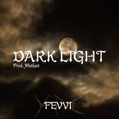 Dark light
