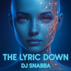 The Lyric Down _dj Snabba