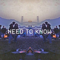 Need To Know (Free Download)