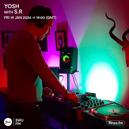 S.R. guest mix for Yosh (SWU/Rinse FM), 1/2024