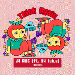 Think Again feat. Y4Juice (prod. DARKBOY x vvspipes)