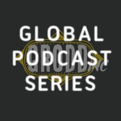 Global Podcast Series