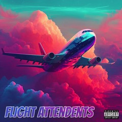Flight Attendents (Ft. 21 Savage)