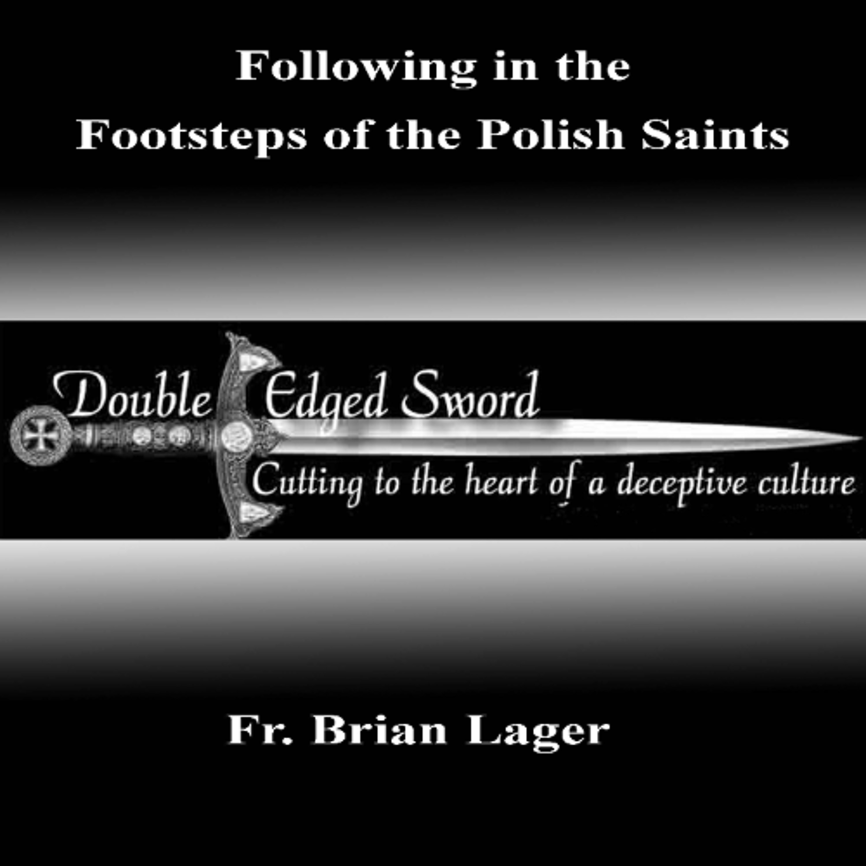 Following in the Footsteps of the Polish Saints episode artwork