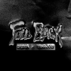 Drissa, Trae Joly - Full Black