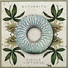 N Λ T U R R I T U — Circle Virtuose