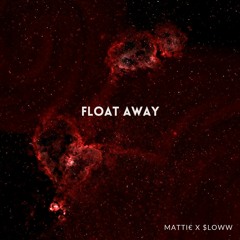 Matti€ - float away (ft. $loww)