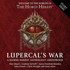 DOWNLOAD PDF 📌 Lupercal's War: The Horus Heresy by  Graham McNeill,Aaron Dembski-Bow