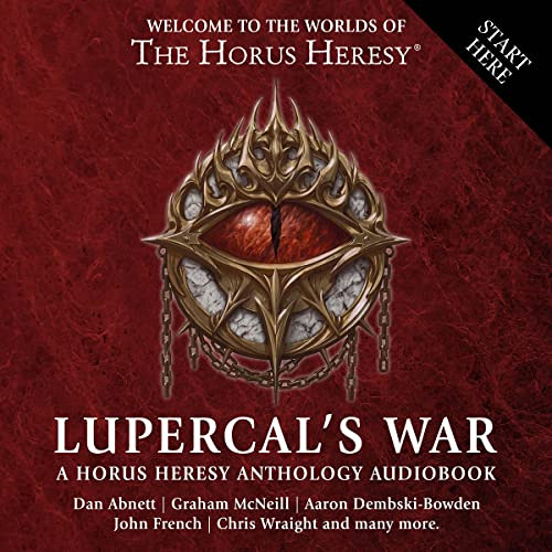 DOWNLOAD PDF 📌 Lupercal's War: The Horus Heresy by  Graham McNeill,Aaron Dembski-Bow