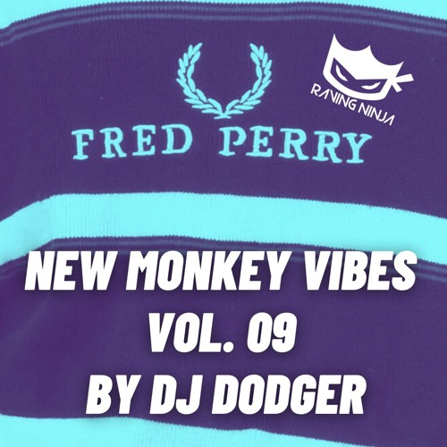 New Monkey Vibes Vol. 09 by Dj Dodger (Tracklist in Description + Free DL)