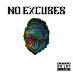 No Excuses